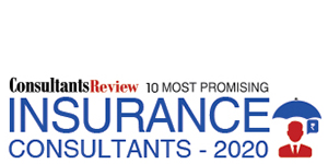 10 Most Promising Insurance Consultants - 2020