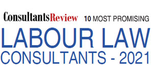 10 Most Promising Labour Law Consultants - 2021