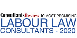 10 Most Promising Labour Law Consultants - 2020