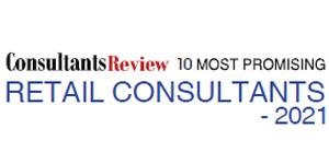 10 Most Promising Retail Consultants - 2021