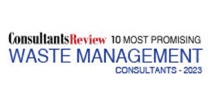 10 Most Promising Waste Management Consultants - 2023