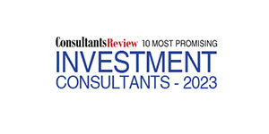 10 Most Promising Investment Consultants - 2023