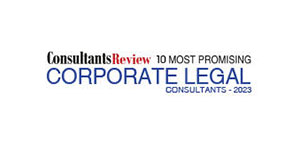 10 Most Promising Corporate Legal Consultants - 2023