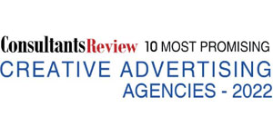 10 Most Promising Creative Advertising Agencies ­- 2022